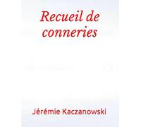 Recueil de conneries