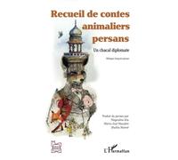 Recueil de contes animaliers persans: Un chacal diplomate. Bilingue français-persan