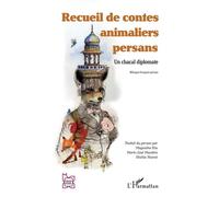 Shahla Nosrat – Contes persans : Un chacal diplomate – Bilingue français-persan – Broché