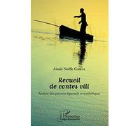 Recueil de contes vili – Analyse des parcours figuratifs et symboliques – L'Harmattan