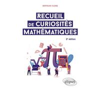 Recueil de curiosités mathématiques - Bertrand Cloez - Ellipses - broché - Recueil