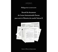 Recueil De Documents Du Coetus Internationalis Patrum Pour Servir À L'histoire Du Concile Vatican Ii