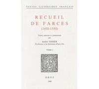 Recueil De Farces (1450-1550) - Tome 1
