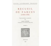 Recueil De Farces (1450-1550) - Tome 2