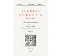 Recueil De Farces (1450-1550) - Tome 5