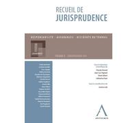 Recueil de jurisprudence - volume v Responsabilité - assurances - accidents du travai - Collectif - Anthemis - broché - Etude