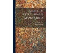 Recueil De Lettres Arabes Manuscrites