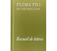Recueil de lettres Padre Pio - Padre Pio - Tequi - broché - Lettres
