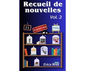 Recueil de nouvelles: 11 histoires courtes-Vol. 2