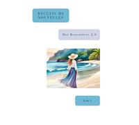 Recueil de Nouvelles. Des rencontres 2.0