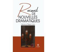 Recueil de nouvelles dramatiques - Clémence Philippe Coton - Le Lys Bleu - broché - Nouvelles