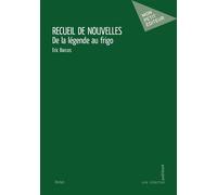Recueil de nouvelles Napoléon, de la légende au frigo - Eric Barcos - Publibook - broché - Nouvelles
