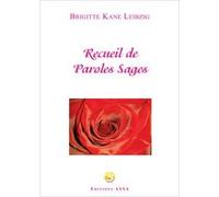 Recueil de Paroles Sages Brigitte Kane (Auteur)