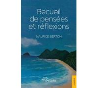 Recueil de pensées et réflexions - Maurice Berton - Jets D'encre - broché - Essai