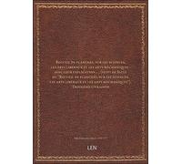 Recueil de planches, sur les sciences, les arts libéraux et les arts mechaniques : avec leur explication... ; [suivi de Suite du "Recueil de planches, sur les sciences, les arts [édition 1762-1777]