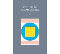 Recueil de Poèmes : 3 ans