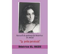 Recueil de Poemes de Beatrice EL BEZE