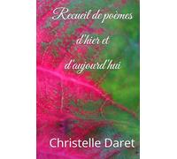 Recueil de poèmes d'hier et d'aujourd'hui