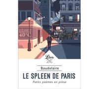 Recueil de poèmes - Le Spleen de Paris - Charles Baudelaire - Prose - Poésie - Littérature
