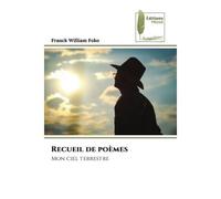 Recueil de poèmes Mon ciel terrestre - Franck William Foko - Muse Editions - Poche - Roman