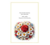 Recueil de poèmes par Blanche Pêle-mêle Mémoire des plantes