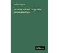 Recueil de poésies à l'usage de la jeunesse américaine