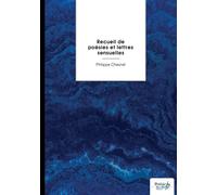 Recueil de poésies et lettres sensuelles - Philippe Chesnel - Nombre 7 - broché - Poésie