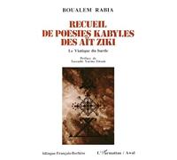 Recueil de poésies kabyles des Aït Ziki. Le Viatique du barde