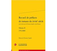 Recueil de préfaces de romans du XVIIIe siècle: 1751-1800 (Volume II)