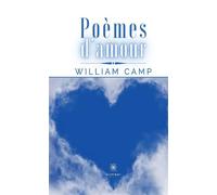 Recueil de quelques poèmes d'amour et de condoléance - William Camp - Le Lys Bleu - broché - Poésie