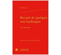 Recueil De Quelques Vers Burlesques - Une Anthologie