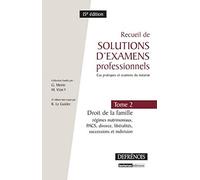 Recueil de solutions d'examens professionnels T2 - Droit de la famille, 15è éd. Régimes matrimoniau