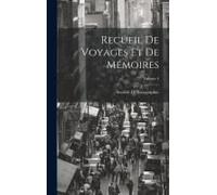 Recueil De Voyages Et De Mémoires; Volume 4