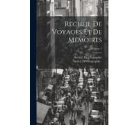 Recueil De Voyages Et De Mémoires; Volume 7