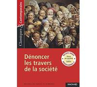 Recueil : Dénoncer les travers de la société - Classiques et Contemporains
