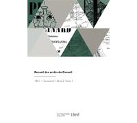 Recueil des arrêts du Conseil - Collectif - Hachette Bnf - broché - Livre