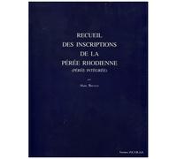 Recueil Des Inscriptions De La Pérée Rhodienne (Pérée Intégrée)