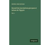 Recueil des inscriptions grecques et latines de l'Égypte: Vol. 1