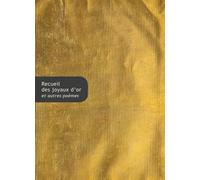 Recueil des joyaux d'or et autres poèmes