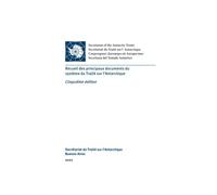 Recueil Des Principaux Documents Du Système Du Traité Sur L'antarctique. Cinquième Édition