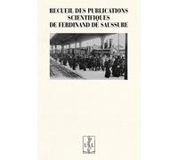 Recueil des publications scientifiques de Ferdinand de Saussure - Ferdinand de Saussure - Lambert-Lucas - broché - Recueil