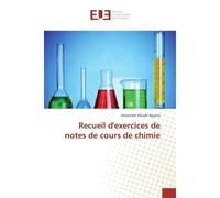 Recueil d'exercices de notes de cours de chimie - Alexandre Mwabi Ngama - Universitaires Europeennes - broché - Manuel