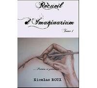 Recueil d'imaginarium: Poèmes et peintures