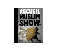 Recueil du muslim show - Norédine Allam - Bdouin - cartonné - Bande dessinée
