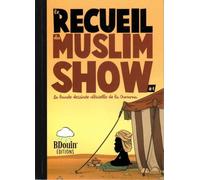 RECUEIL DU MUSLIM SHOW - TOME 1