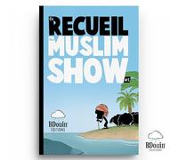 RECUEIL DU MUSLIM SHOW - TOME 2