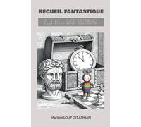 Recueil fantastique : Au fil du temps