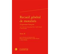 Recueil général de moralités - Jonathan Beck - Classiques Garnier - relié - Théâtre