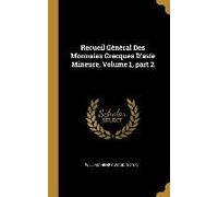 Recueil Général Des Monnaies Grecques D'asie Mineure, Volume 1, Part 2