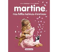 Recueil Martine - Mes belles histoires d'animaux: RECUEIL 2022